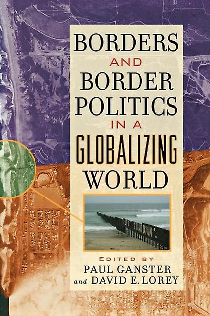 Borders And Border Politics In A Globalizing World Paperback Book