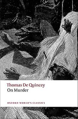 On Murder - Thomas De Quincey