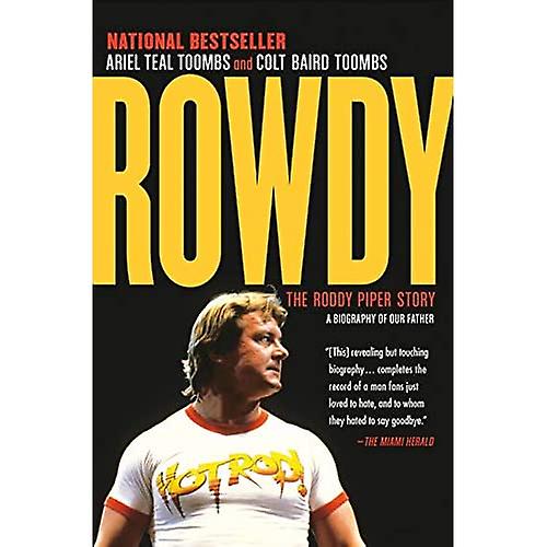Rowdy: The Roddy Piper Story