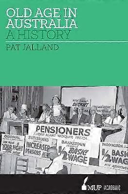 Old Age in Australia - A History