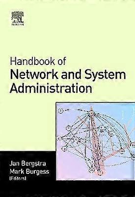 Handbook of Network and System Administration