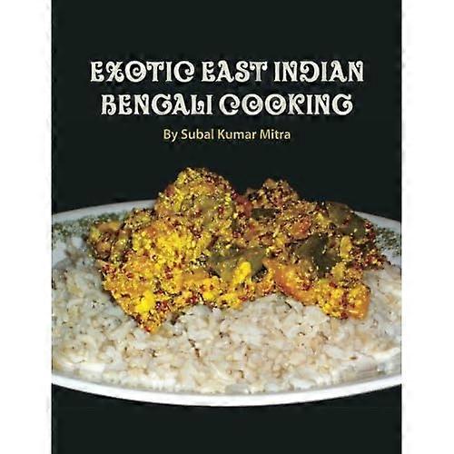 Exotic East Indian Bengali Cooking