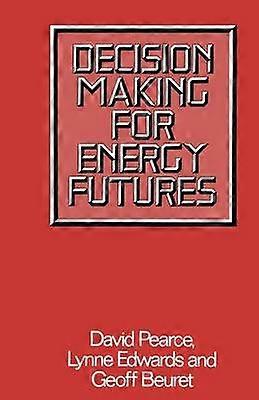 Decision Making for Energy Futures