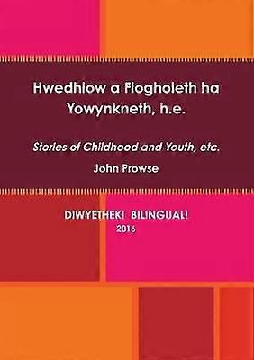 Hwedhlow a Flogholeth Ha Yowynkneth H.E.