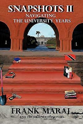 Snapshots II Navigating the University Years