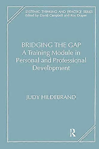 Bridging the Gap: A Training Module in Personal and Professional Development