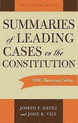 Summaries of Leading Cases on the Constitution