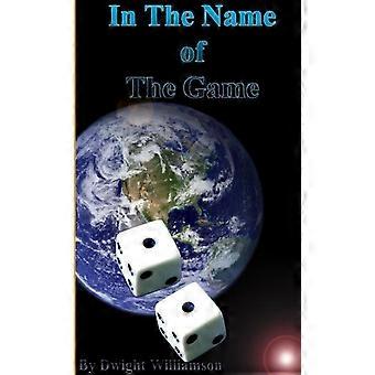 In The Name Of The Game - Dwight - Paperback - en Book