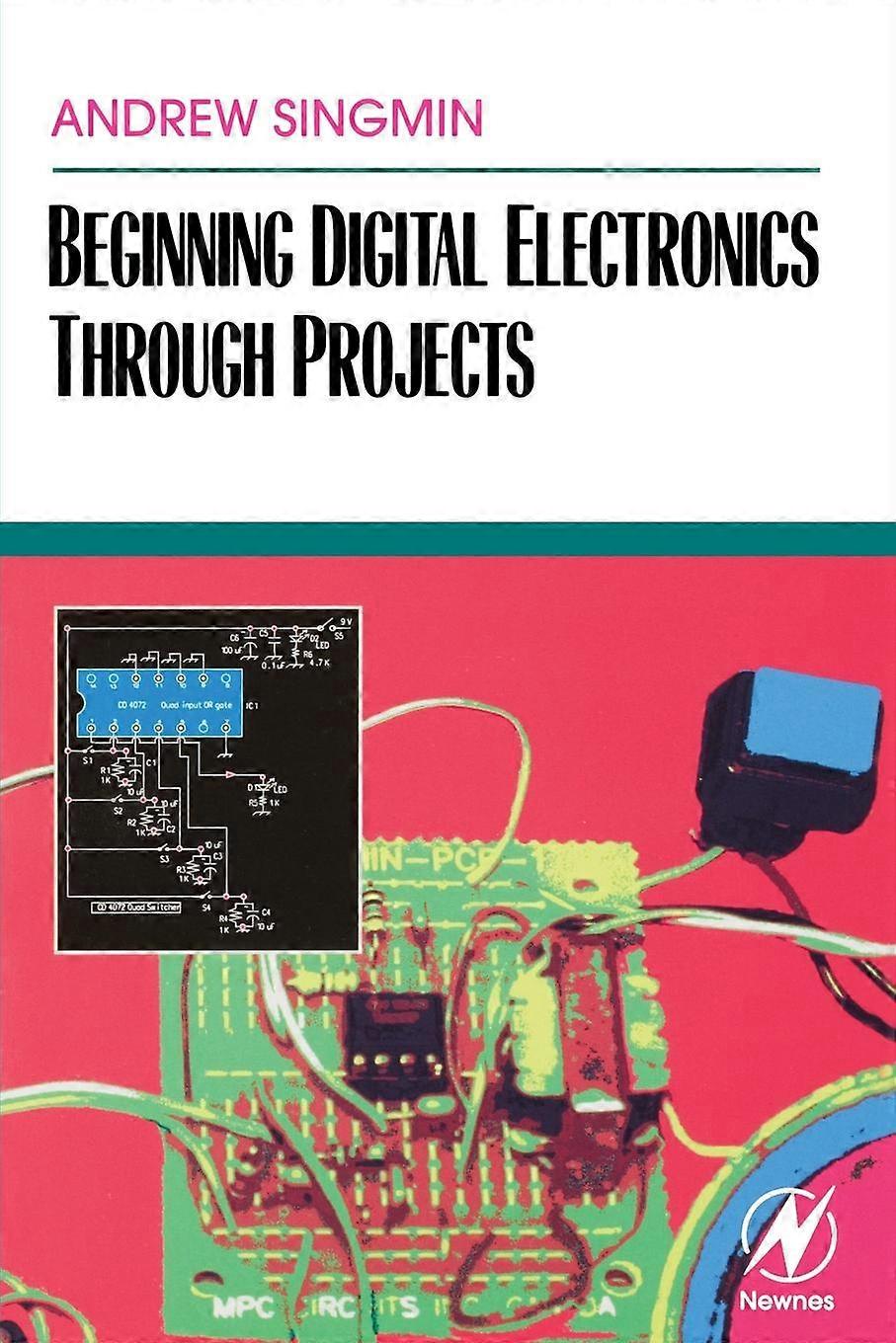 Beginning Digital Electronics Through Projects - Andrew Singmin - Paperback - en Book
