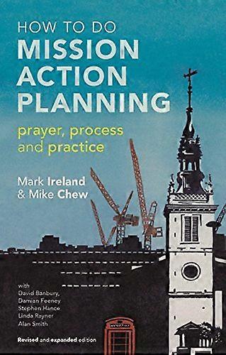 How to do Mission Action Planning: Prayer process and practice