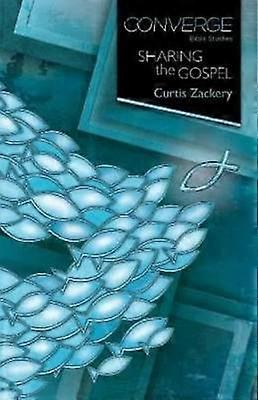 Sharing the Gospel Converge Bible Studies