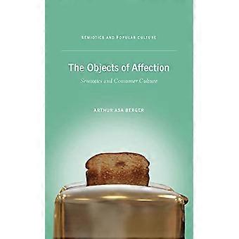 Les objets d’affection : sémiotique et culture de consommation