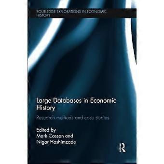 Stora databaser i ekonomisk historia: forskningsmetoder och fallstudier (Routledgea Explorations in Economic History)