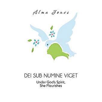 Dei Sub Numine Viget: Under Guds ånd, hun blomstrer
