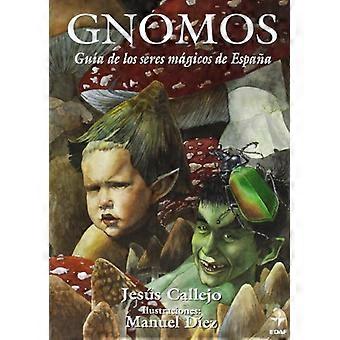 Gnomos y Otros Espiritus Masculinos de la Naturaleza (Guia de los Seres Magicos de Espana)