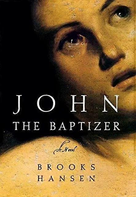 John The Baptizer - Brooks Hansen
