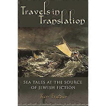 Se déplace en Translation : contes de la mer à la Source de la Fiction juive (Traditions judaïques dans la littérature, la musique, et...