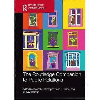 The Routledge Companion To Public Relations - Taylor & Francis Ltd - Pehmeäkantinen - en Book