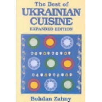 The Best Of Ukrainian Cuisine - Bohdan Zahny - Paperback - en Book
