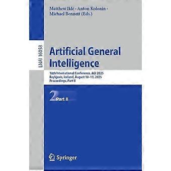 Artificial General Intelligence 18th International Conference Agi 2025 Rey - Springer Nature B.V - Paperback - en Book