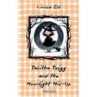 Tabitha twigg and the moonlight mix-up