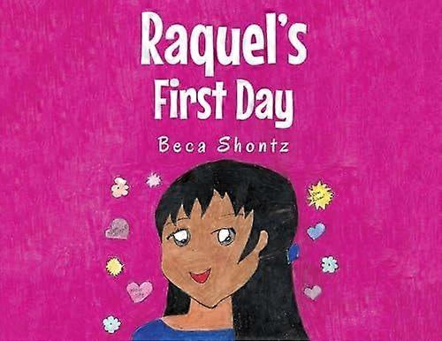 Raquel's first day