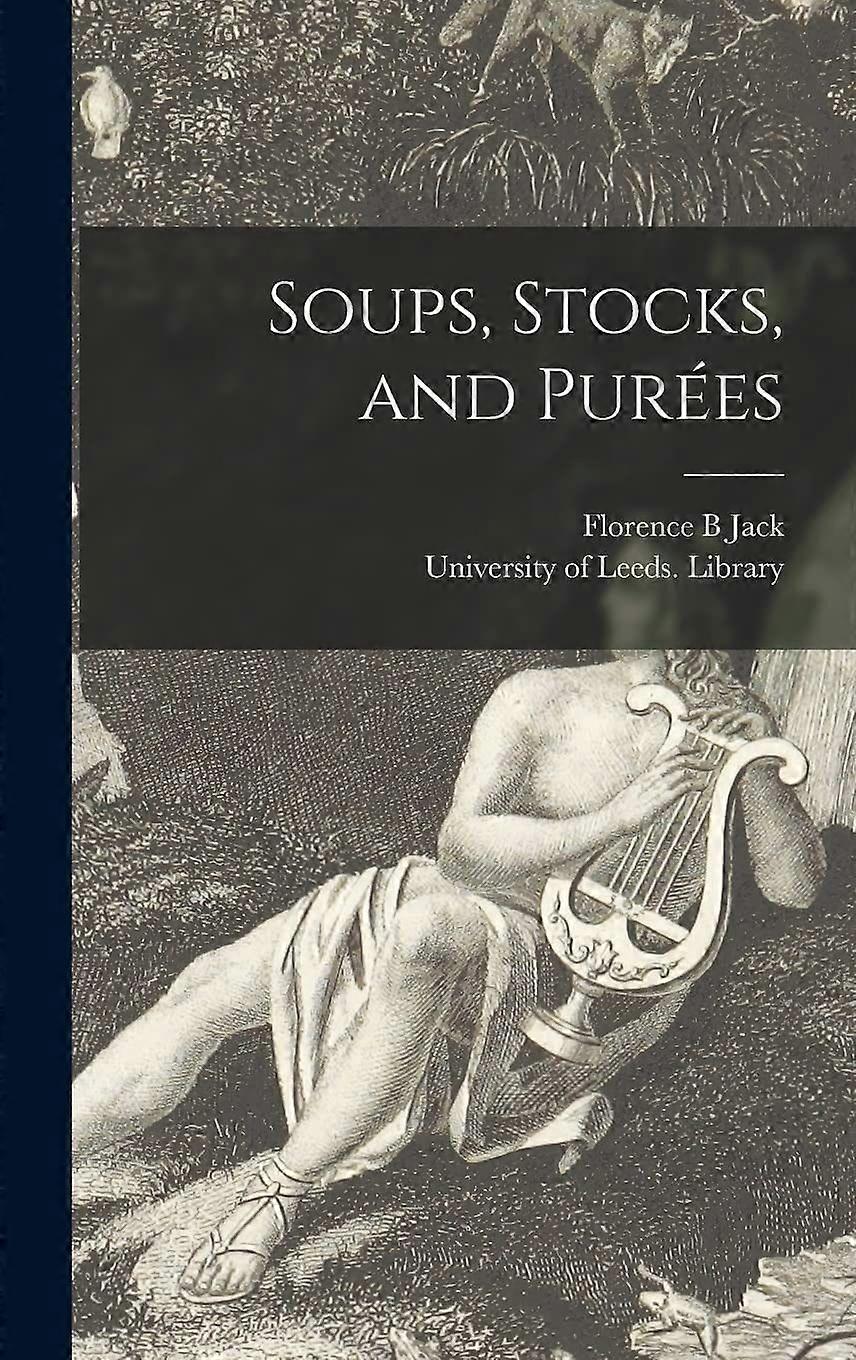 Soups, stocks, and pures