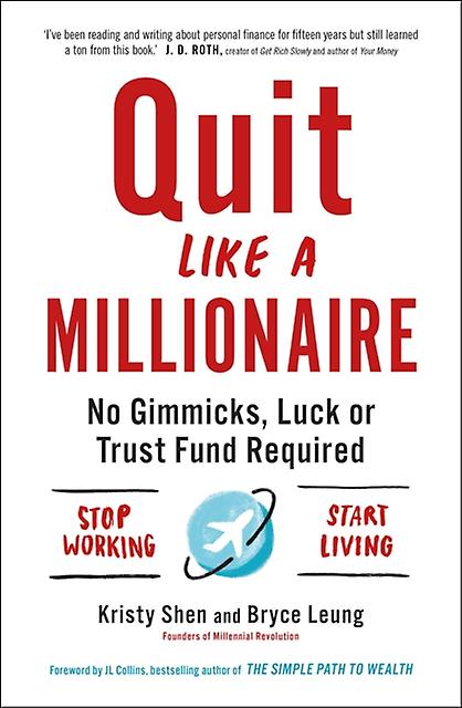 Quit Like A Millionaire by Kristy Shen Paperback