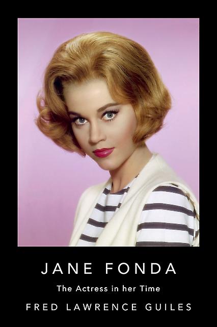 Jane Fonda by Fred Lawrence Guiles Hardback Book