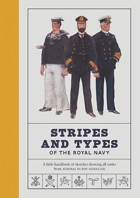 Stripes And Types Of The Royal Navy Hardback Book