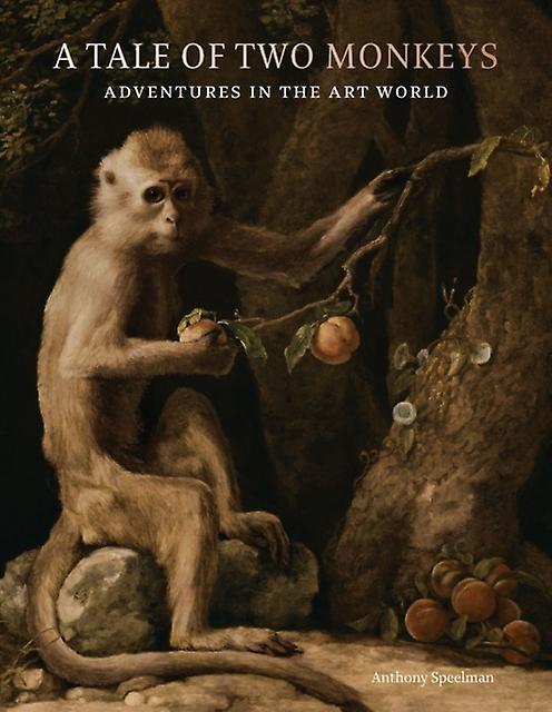 A Tale Of Two Monkeys by Anthony Speelman Hardback Book