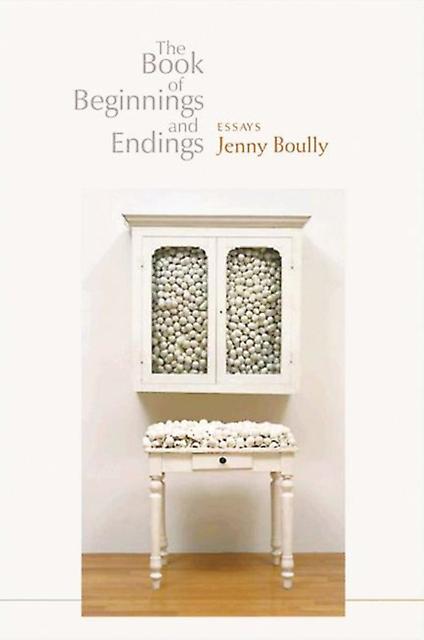 The Book Of Beginnings And Endings by Jenny Boully Paperback Book