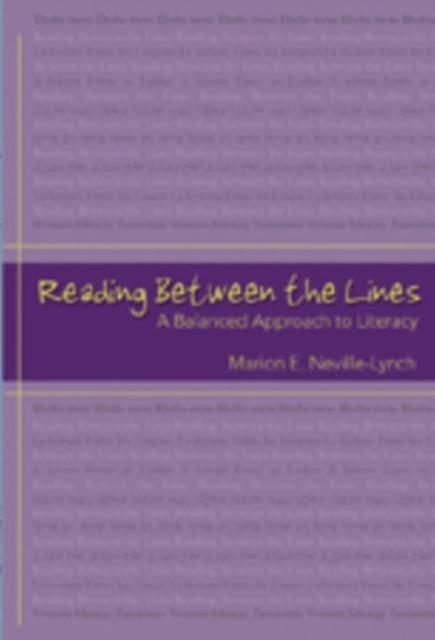 Reading Between The Lines by Marion E. NevilleLynch Paperback