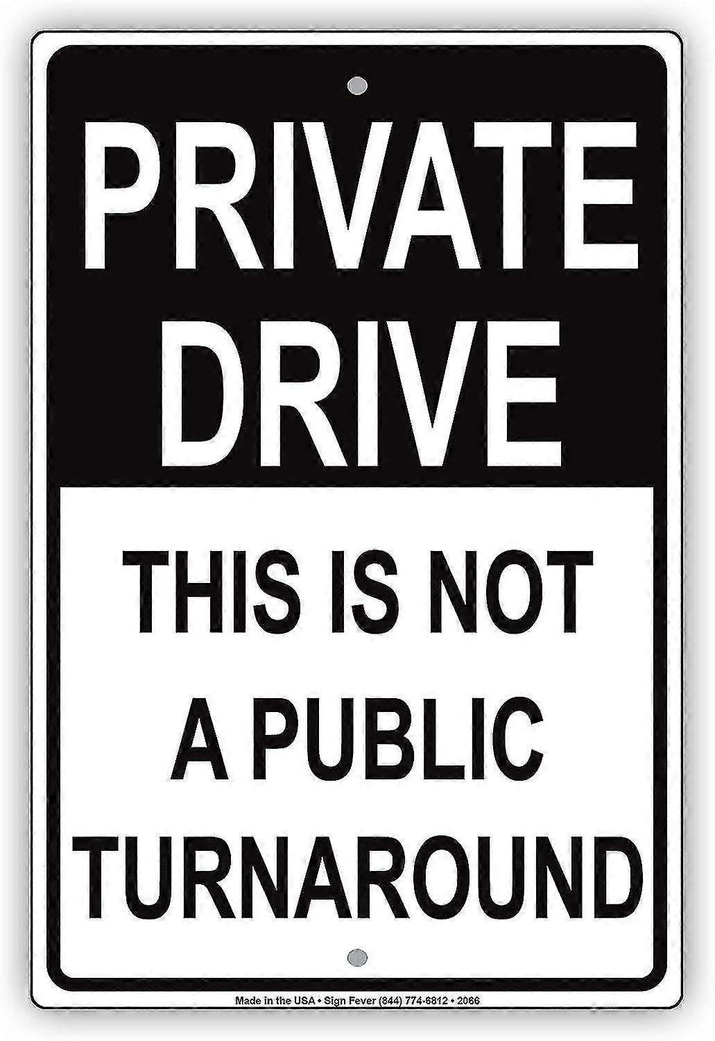 Unità privata Questa Non È Una Svolta Pubblica Avviso Di Avvertimento Avviso Di Avvertimento Alluminio Metallo Stagno 8x12 I