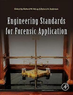 Engineering Standards for Forensic Application