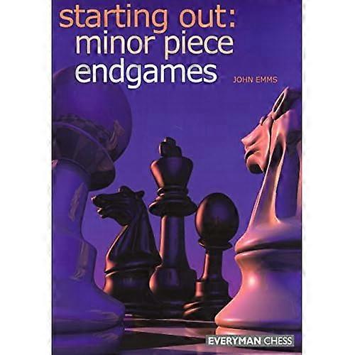 Starting Out: Minor Piece Endgames (Starting Out - Everyman Chess)