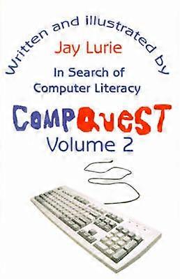 Compquest Volume 2 In Search of Computer Literacy
