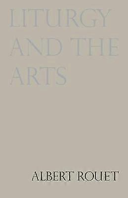 Liturgy and the Arts