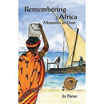 Remembering Africa Moments in Time