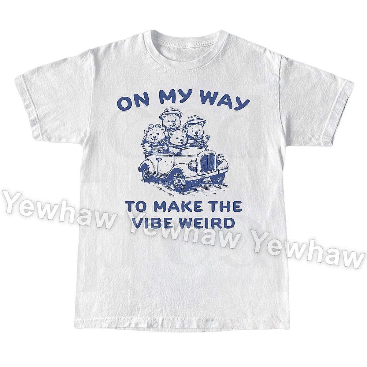 Tričko On My Way To Make The Vibe Weird, vtipné meme Car Bears, tričko s retro estetikou