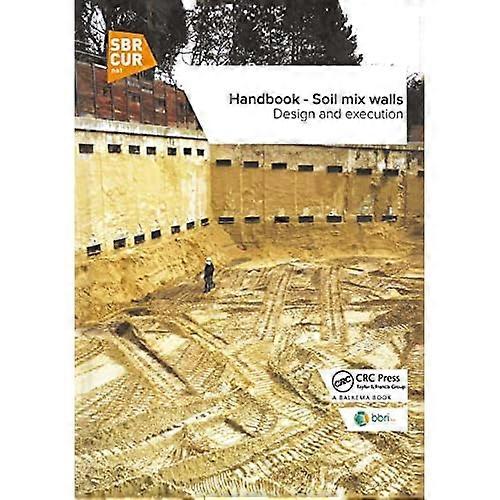 Handbook-Soil Mix Walls : Design and Execution