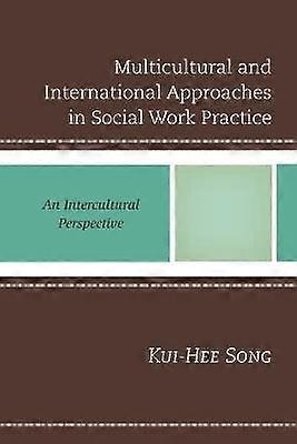 Multicultural and International Approaches in Social Work Practice