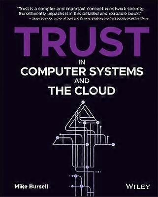 Trust in Computer Systems and the Cloud