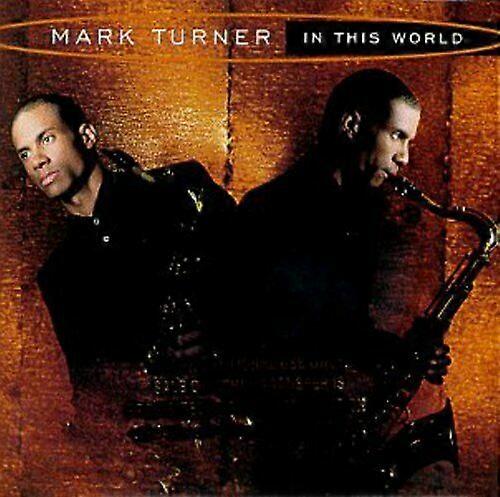Mark Turner In This World CD