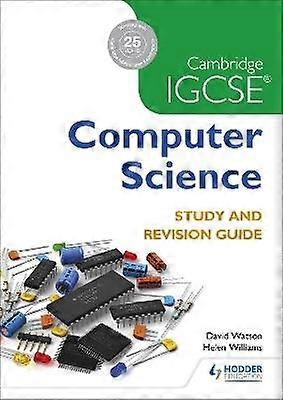 Cambridge IGCSE Computer Science Study and Revision Guide