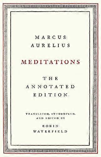 Meditations: The Annotated Edition