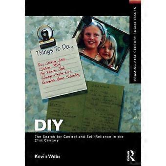 DIY: De zoektocht naar controle en zelfredzaamheid in de 21e eeuw (Framing 21st Century Social Issues)