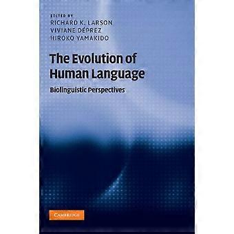 The Evolution of Human Language: Biolinguistic Perspectives (Approaches to the Evolution of Language)