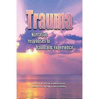 Trauma: risposte narrative all'esperienza traumatica