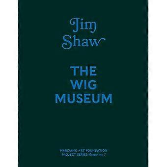 Jim Shaw: Peruukkimuseo